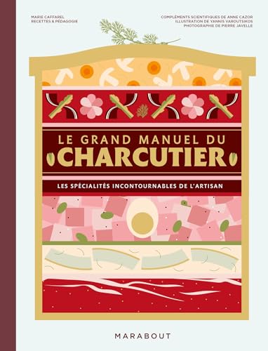 Le grand manuel du charcutier