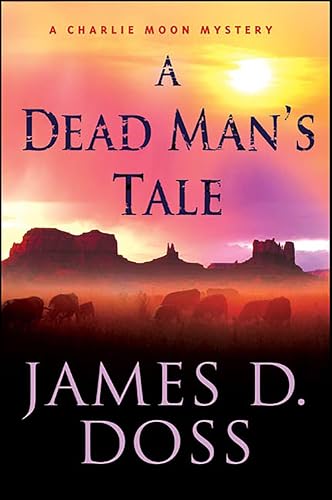 A Dead Man's Tale: A Charlie Moon Mystery (Charlie Moon Series Book 15)