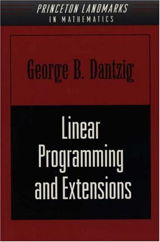 Linear Programming and Extensions... by Dantzig, George