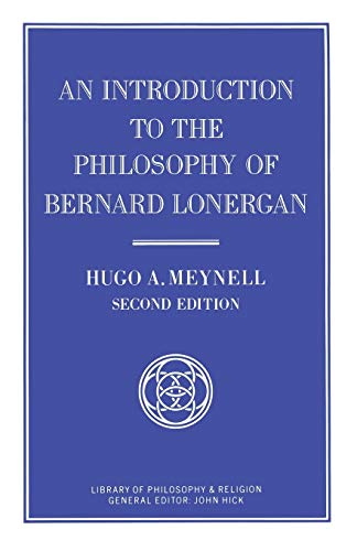 An Introduction to the Philosophy of Bernard Lonergan (Library of Philosophy and Religion)