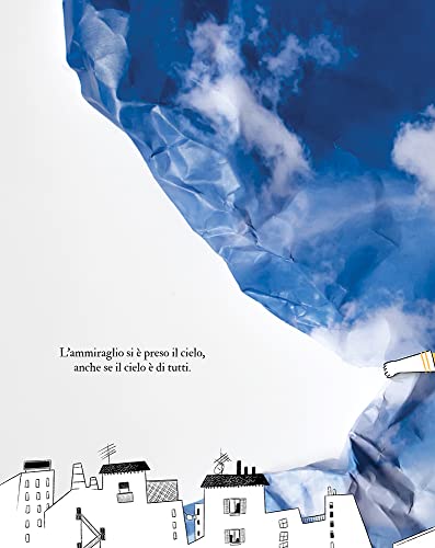 L'ammiraglio Si è Preso Il Cielo. Ediz. A Colori - 3