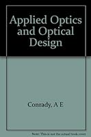 Applied optics and optical design B0010X8J36 Book Cover