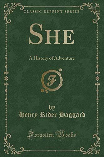 Télécharger She: A History of Adventure (English Edition) PDF Ebook En Ligne