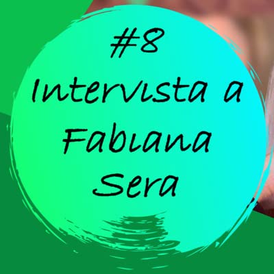 Radio Cactus - S.1, E.08 [Intervista a Fabiana Sera]