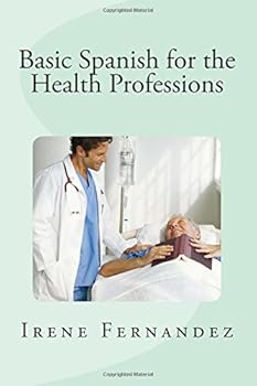 Paperback Basic Spanish for the Health Professions Book