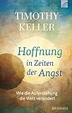  Hoffnung in Zeiten der Angst: Wie die Auferstehung die Welt verändert