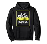 Only the paranoid survive