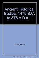 Ancient Historical Battles: 1479 B.C. to 378 A.D v. 1 1874351007 Book Cover