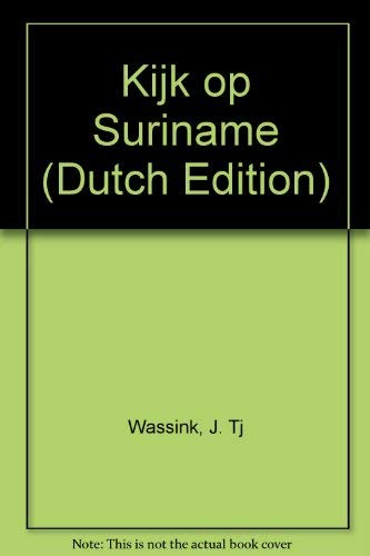 Kijk op Suriname (Dutch Edition)