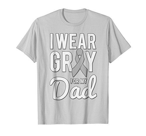 I Wear Grey For My Dad Brain Cancer Awareness T-Shirt
