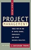 The New Project Management: Tools for an Age of Rapid Change, Complexity, and Other Business Realities