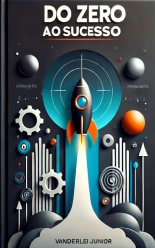 Do Zero ao Sucesso: Como Transformar Ideias em Negócios de Alto I...