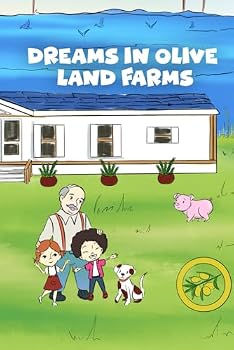 Dreams in Olive Land Farms: Anthology of Stories for Children