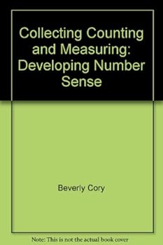 Collecting, Counting, and Measuring: Developing Number Sense