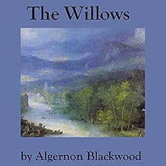 The Willows Audiolibro Por Algernon Blackwood arte de portada