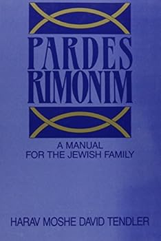 Paperback Pardes Rimonim: A Marriage Manual for the Jewish Family Book