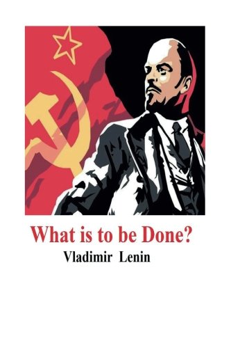 What is to be Done?: [Original Progress Publish... 1548277576 Book Cover