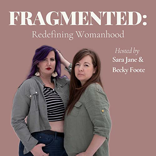 Couverture de Fragmented: Redefining Womanhood