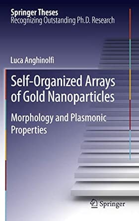 Self-Organized Arrays of Gold Nanoparticles: Morphology and Plasmonic Properties 2012th Edition-Wow! eBook