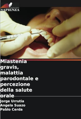 Miastenia gravis, malattia parodontale e percezione della salute orale