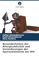 Besonderheiten der Allergieaktivität und Veränderungen der Spurenelemente bei HIV (German Edition) 6209027075 Book Cover
