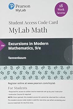 Misc. Mylab Math with Pearson Etext -- 18 Week Standalone Access Card -- For Excursions in Mathematics Book
