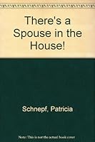 There's a Spouse in the House! 0964191954 Book Cover