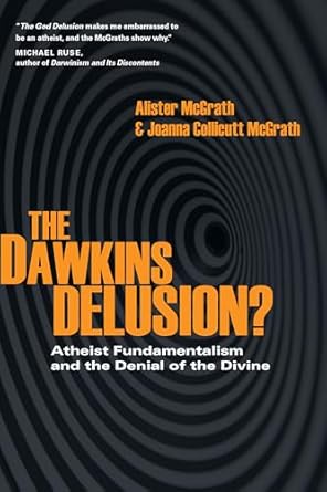 Dawkins Delusion?, The