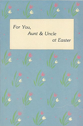 For You, Aunt & Uncle At Easter (E10)