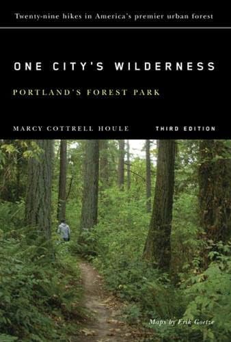 One City's Wilderness: Portland's Forest Park, 3rd edition Paperback โ Folded Map, October 1, 2010