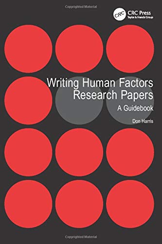 Writing Human Factors Research Papers: A Guidebook Writing Human Factors Research Papers: A Guidebook