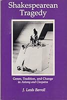 Shakespearean Tragedy: Genre Tradition and Change in Antony and Cleopatra 0918016681 Book Cover