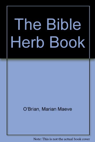 The Bible Herb Book B001YUTWD6 Book Cover