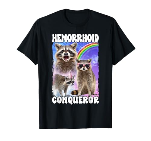 Raccoon Internet Meme Meme Culture Pop Culture Hemorrhoid Conqueror Raccoon Internet Culture T-Shirt