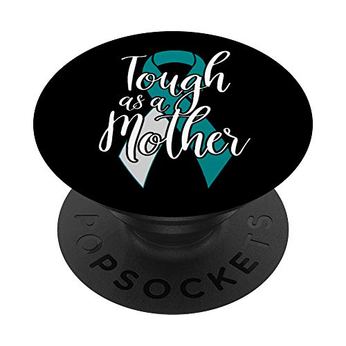 Tough As A Mother Survivor Cancer Cervical Cancer Survivor Funny Mom PopSockets PopGrip Interchangeable