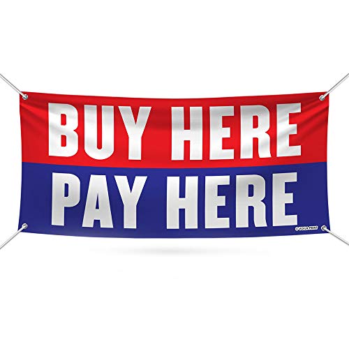 Buy Here Pay Here Banner Sign - 13 oz Heavy Duty Waterproof Buy Here Pay Here Vinyl Banner with Metal Grommets, VP5474 (36