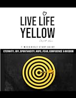 Live Life Yellow B0D7P5PLT6 Book Cover