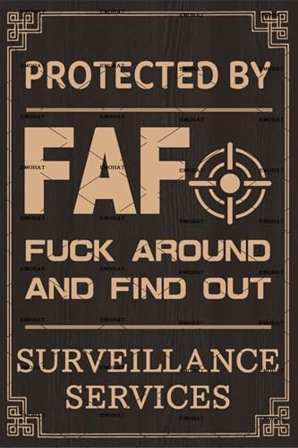 EMOHAT Funny Metal Tin Signs Warning Sign Protected By Fuck Around And Find Out Window Decor Metal Indoor Outdoor Wall Decor Front Door Farmhouse Yard Sign Man Cave Wall Art Home Sign 8x12 Inch