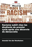 Racisme subtil chez les étudiants de premier cycle après une décennie de démocratie 6205284073 Book Cover