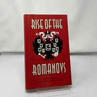 Rise of the Romanovs 1566193257 Book Cover