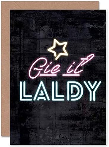 Scotland Neon Gie it Laldy Greetings Card
