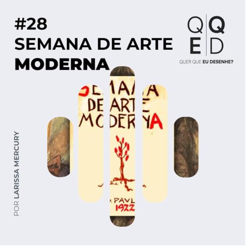 Semana de Arte Moderna: a treta que inventou o modernismo brasileiro