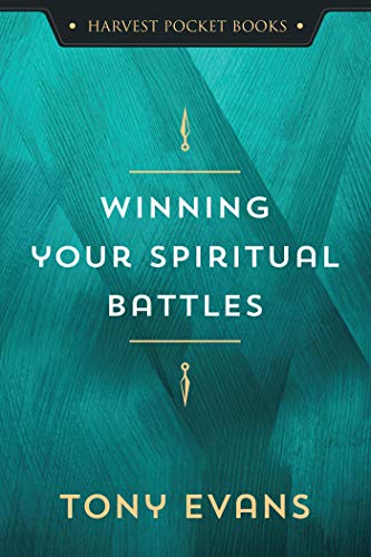Winning Your Spiritual Battles (Harvest Pocket Books)