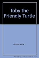 Toby the Friendly Turtle 0805934618 Book Cover