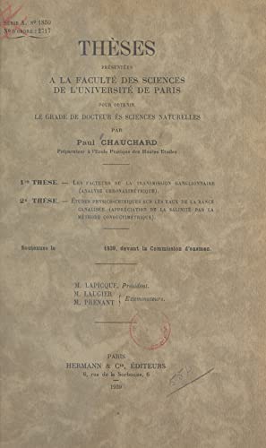 Les facteurs de la transmission ganglionnaire (analyse chronaximétrique): Thèses présentées à la Faculté des sciences de l'Université de Paris pour obtenir ... ès-sciences naturelles (French Edition)