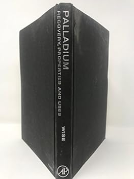 Unknown Binding Palladium: recovery, properties, and uses Book