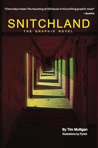 Snitchland: The Graphic Novel