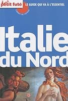 ITALIE DU NORD CARNET DE VOYAGE 2010 PETIT FUTE 2746928175 Book Cover