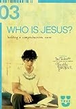 Who Is Jesus?: Building a Comprehensive Case