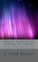 While Watching Flocks by Night 1505575710 Book Cover